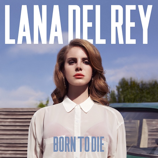 LanaDelReyBornToDie