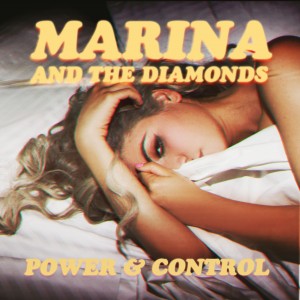 12. Marina and the Diamonds - "Power & Control"