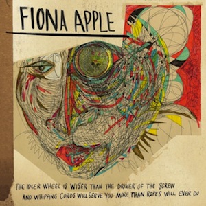 44. Fiona Apple - "Werewolf"