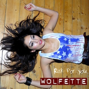 82. Wolfette - "Risk For You"