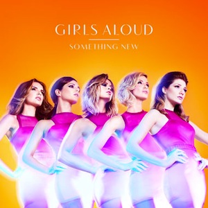 86. Girls Aloud - "Something New"